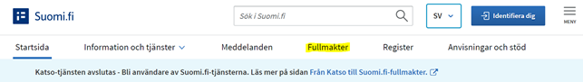 Gå till webbplatsen Suomi.fi och identifiera dig med dina personliga koder. Välj fullmakter.