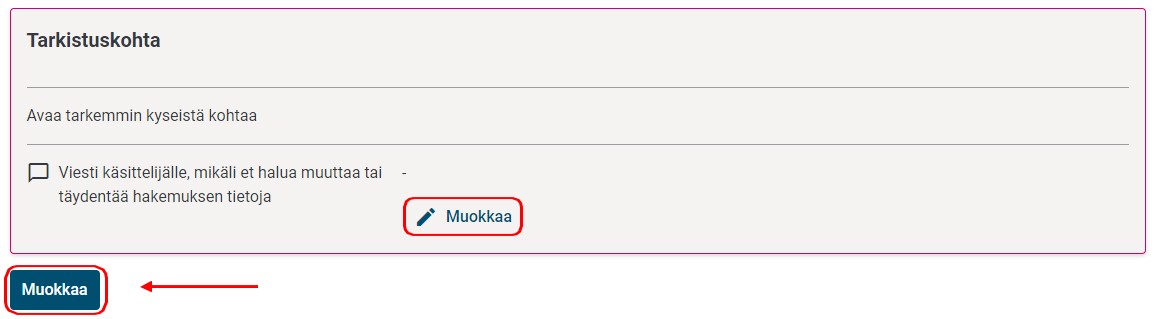 Klikkaa Muokkaa muuttaaksesi tai täydentääksesi hakemustasi