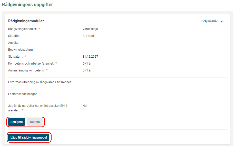Du kan lägga till en ny rådgivningsdel genom att klicka på Lägg till rådgivningsmodul.